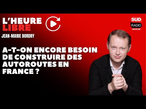 A-t-on encore besoin de construire des autoroutes en France ? - L'Heure Libre