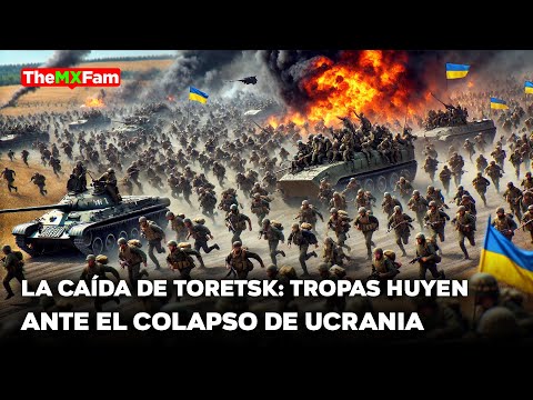 Defensa Ucraniana Colapsa en Toretsk: Ejercito Se Retira Tras Ofensiva Rusa | TheMXFam