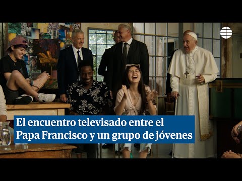 El encuentro televisado entre el  Papa Francisco y un grupo de jóvenes