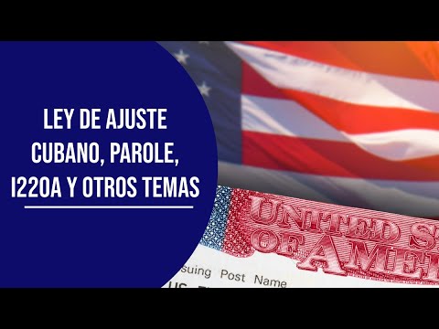 ÚLTIMA HORA: Ley de Ajuste Cubano, Parole, I220A y otros temas con la abogada Claudia Canizares