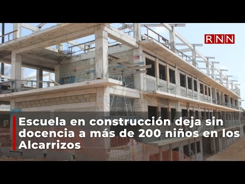 Escuela en construcción deja sin docencia a más de 200 niños en los Alcarrizos