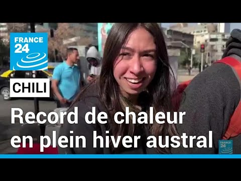 Records de chaleur en Amérique du Sud : jusqu'à 37° au Chili en plein hiver austral • FRANCE 24