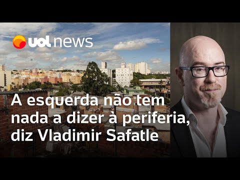 Eleições em SP: 'A esquerda não tem nada a dizer à periferia', diz Vladimir Safatle; veja análises