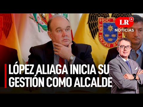 López Aliaga inicia su gestión como alcalde de Lima | LR+ Noticias