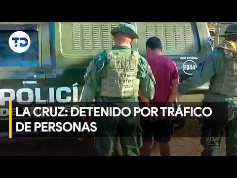 Costarricense detenido por tráfico de personas en La Cruz de Guanacaste