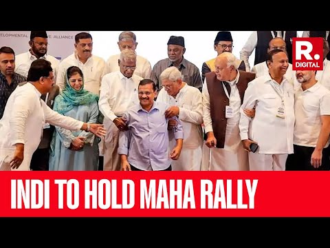 After Arvind Kejriwal's Arrest INDI To Hold 'Maha Rally' At Ram Lila Maidan