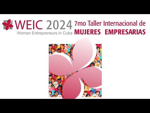 Inicia 7mo Taller Internacional de Mujeres Empresarias