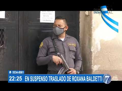 Suspenden traslado de Roxana Baldetti a un hospital público