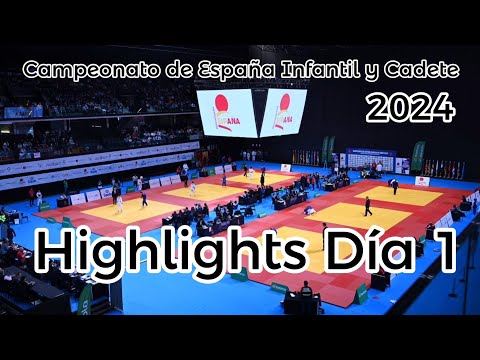 Campeonato de España Infantil y Cadete 2024 - Highlights Día 1
