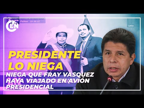 Presidente niega que Fray Vásquez haya viajado en avión presidencial