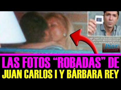 BOMBA!! LAS FOTOS de JUAN CARLOS I BESÁNDOSE con BÁRBARA REY: CHANTAJE Y EXTORSIÓN