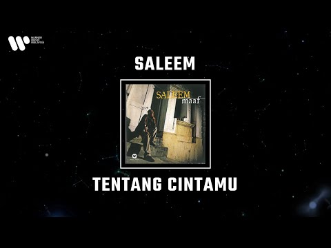 Saleem - Tentang Cintamu (Lirik Video)