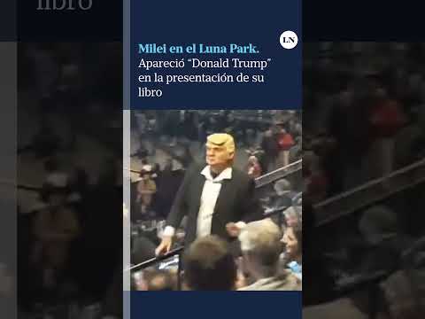 Milei en el Luna Park: apareció Donald Trump en la presentación de su libro