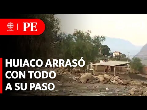 Huaico arrasó con sembríos, casas y restaurantes | Primera Edición | Noticias Perú