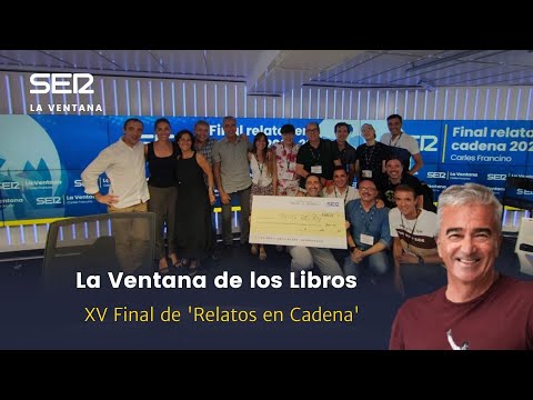 XV Final de 'Relatos en Cadena' en La Ventana de los Libros [2021-2022]