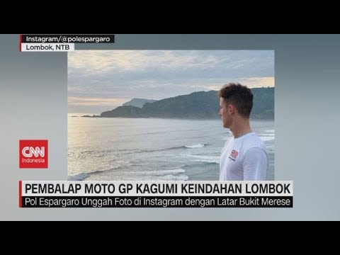 Pembalap Moto GP Kagumi Keindahan Lombok