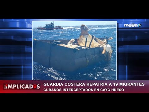 Los Implicados 04-22-24 Guardia costera repatria a 19 migrantes cubanos