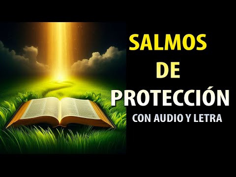 SALMOS PODEROSOS DE LA BIBLIA PARA ESCUCHAR EN TU DIA