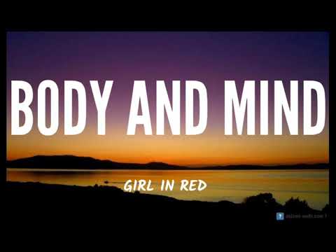 GIRL IN RED - BODY AND MIND ( LYRICS)