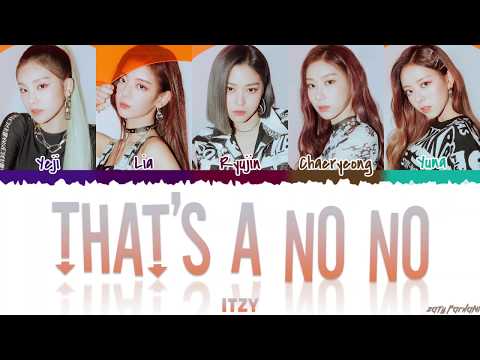 ITZY - 'THAT'S A NO NO' Lyrics [Color Coded_Han_Rom_Eng]