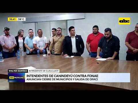 Intendentes de Canindeyú contra Fonae: anuncian cierre de municipios y salida de Opaci