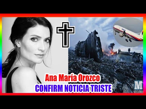 CONFIRM | La inesperada partida de la bella actriz Ana María Orozco ha hecho llorar a México.