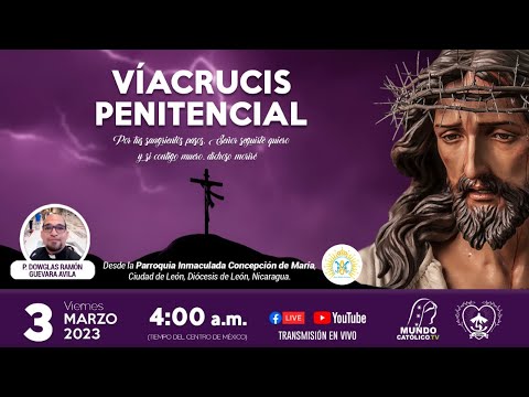 2do Viernes de Cuaresma- Via Crucis Meditado en vivo con el padre P. Dowglas Ramón Guevara