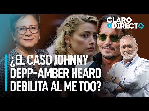 ¿El caso Johnny Depp-Amber Heard debilita al Me Too? | Claro y Directo con Álvarez Rodrich