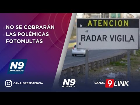 NO SE COBRARÁN LAS POLÉMICAS FOTOMULTAS  - NOTICIERO 9