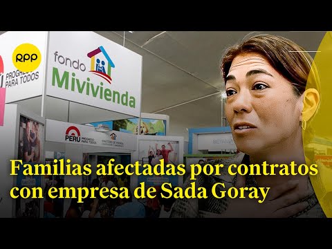 Fondo MiVivienda: Familias denuncian estafas por contratos con empresa de Sada Goray