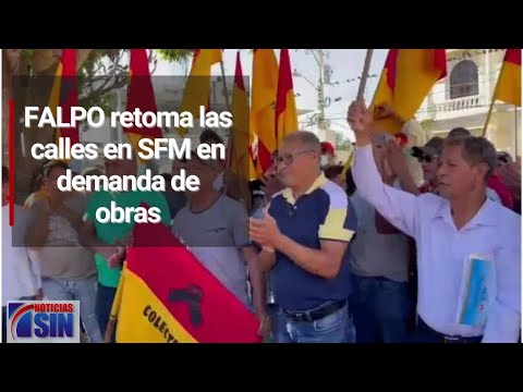 FALPO retoma las calles en SFM en demanda de obras