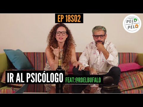 Ep. 18: IR AL PSICÓLOGO. feat. @RDelBufalo Vamos Pelo a Pelo. Temp 2