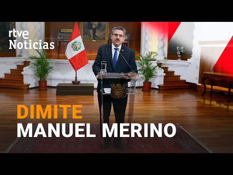 RENUNCIA del PRESIDENTE INTERINO de PERÚ, MANUEL MERINO, tras cinco días en el CARGO | RTVE