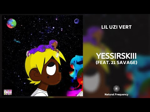 Lil Uzi Vert & 21 Savage - Yessirskiii (432Hz)