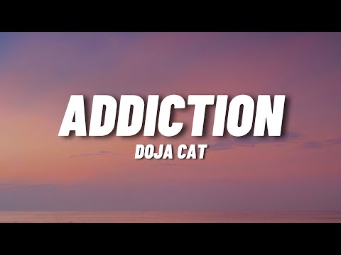 Doja Cat - Addiction (Lyrics)