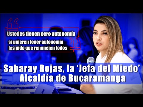 URGENTE Filtran Audios: Saharay Rojas Téllez, la ‘Jefa del Miedo’ en la Alcaldía de Bucaramanga