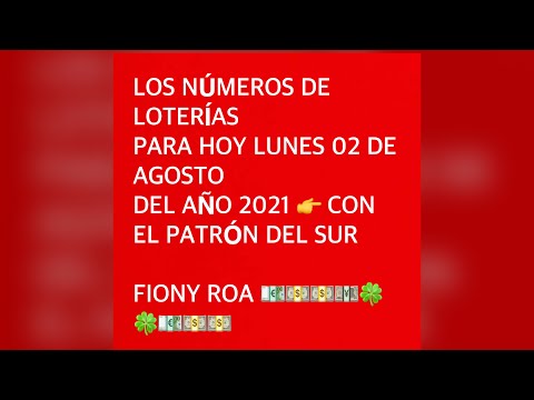 LOS NÚMEROS PARA GANAR LAS LOTERIAS,  HOY LUNES 2 DE AGOSTO DEL AÑO 2021