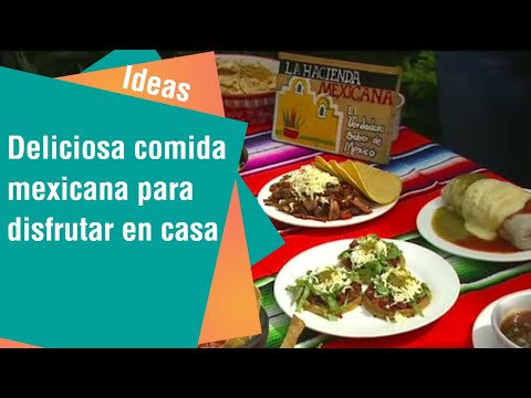 Deliciosa comida mexicana para disfrutar en casa | Ideas