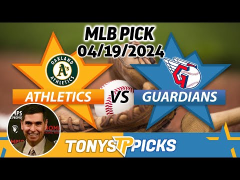 Oakland Athletics vs. Cleveland Guardians 4/19/2024 FREE MLB Picks and Predictions on MLB Betting