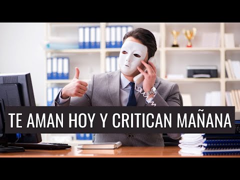 Te Aman Hoy y Te Critican Mañana - Reflexión Corta