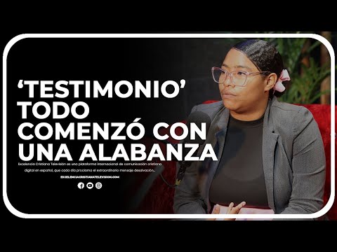 TESTIMONIO SOBRENATURAL | TODO COMENZO? CON UNA ALABANZA (PT2) @Testimoniosconexcelencia