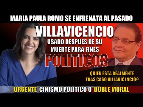¿Redención o Cinismo? María Paula Romo y la Sombra de #FernandoVillavicencio