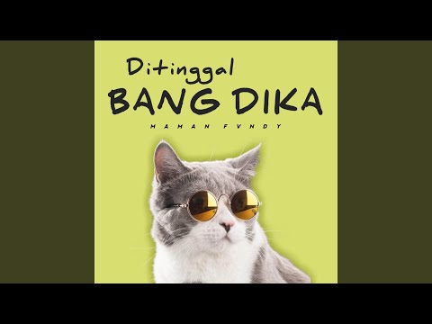 Ditinggal Bang Dika