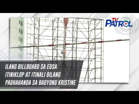 Ilang billboard sa EDSA itiniklop at itinali bilang paghahanda sa Bagyong Kristine | TV Patrol