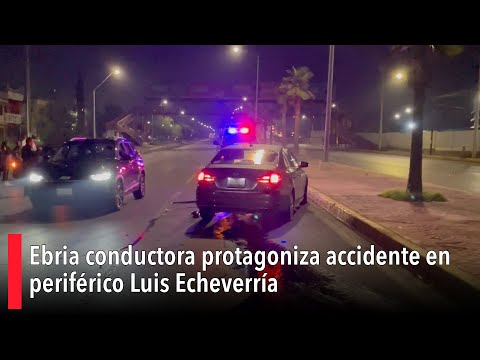 Conductora bajo los influjos del alcohol protagoniza accidente en LEA