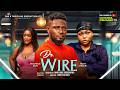 DR WIRE - MAURICE SAM, RUTH KADIRI, FAITH OKEH latest 2026 nigerian movies