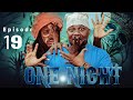 ONE NIGHT  Episode No 19  TINWHITE