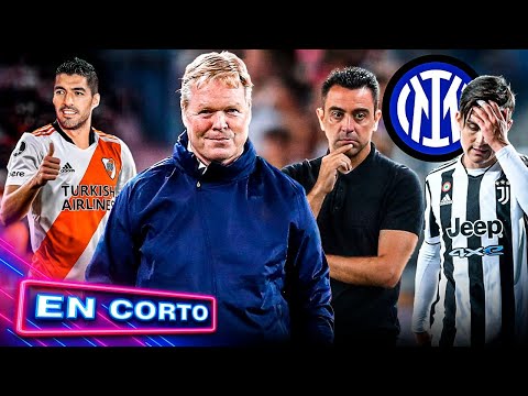 Dura CRÍTICA de KOEMAN al BARÇA | SUÁREZ me confirmó que va a RIVER | DYBALA aún no está hecho