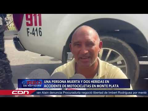 Una persona muerta y dos heridas en accidente de motocicletas en Monte Plata