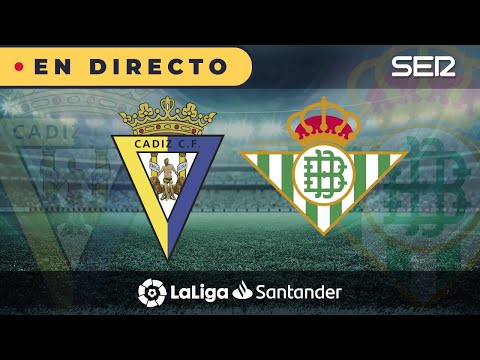 ??Cádiz 0 - 1 Real Betis |  La Liga en vivo
